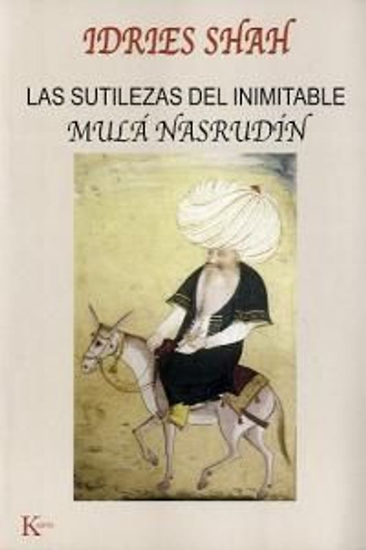 Las sutilezas del inimitable Mulá Nasrudín