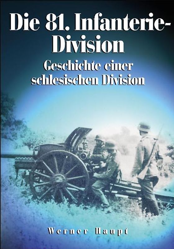Die 81. Infanterie-Division