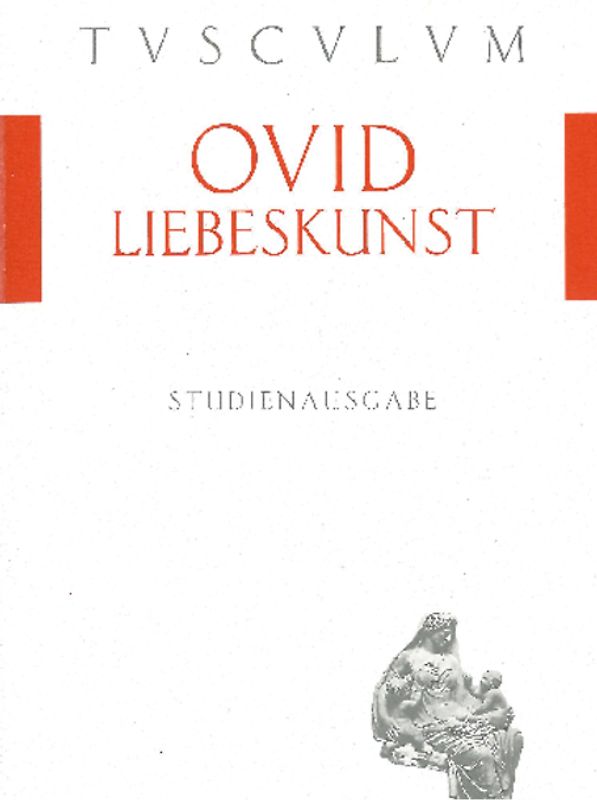 Liebeskunst / Ars amatoria