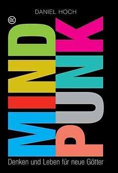 MINDPUNK - Denken und Leben für neue Götter
