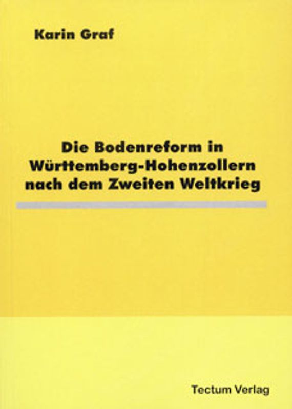 Die Bodenreform in Württemberg-Hohenzollern nach dem Zweiten Weltkrieg