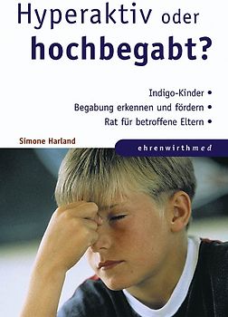 Hyperaktiv oder hochbegabt