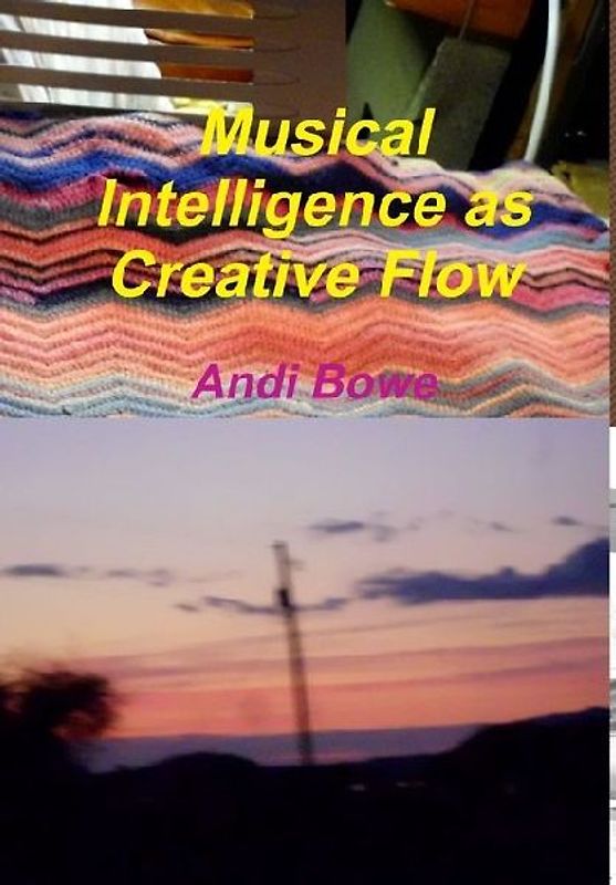 Musical Intelligence as Creative Flow