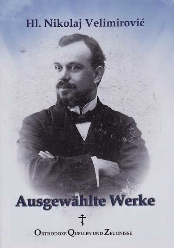 Nikolaj Velimirovic, Ausgewählte Werke