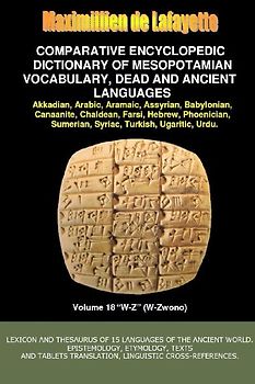V18.Comparative Encyclopedic Dictionary of Mesopotamian Vocabulary Dead & Ancient Languages