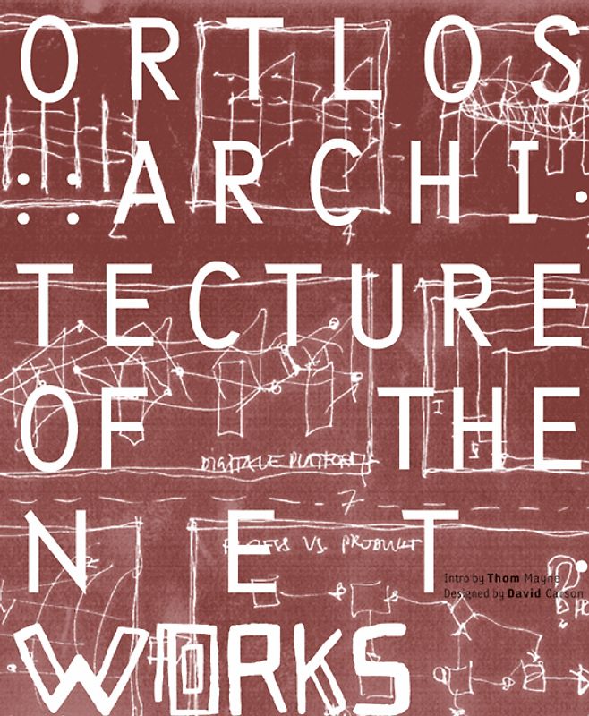 ORTLOS - Architecture of the NetWORKS