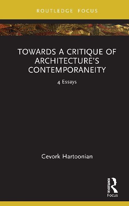 Towards a Critique of Architecture's Contemporaneity