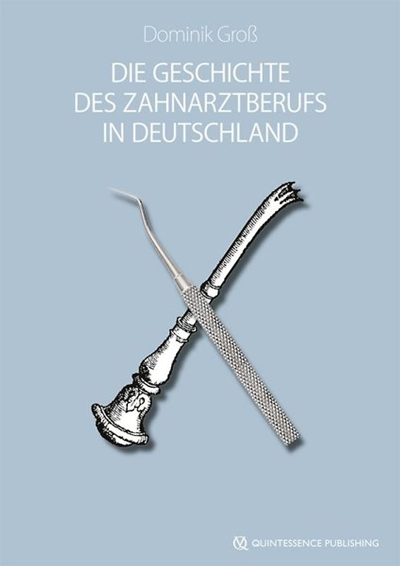 Die Geschichte des Zahnarztberufs in Deutschland