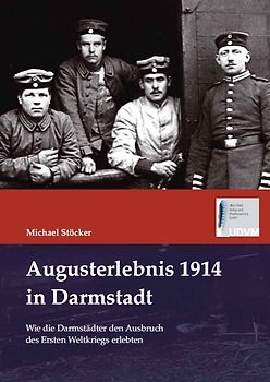 Augusterlebnis 1914 in Darmstadt