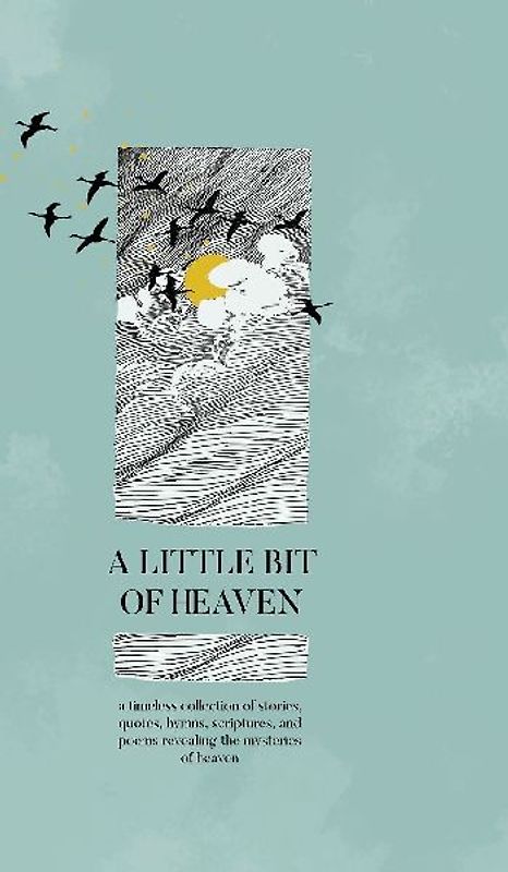 A Little Bit of Heaven