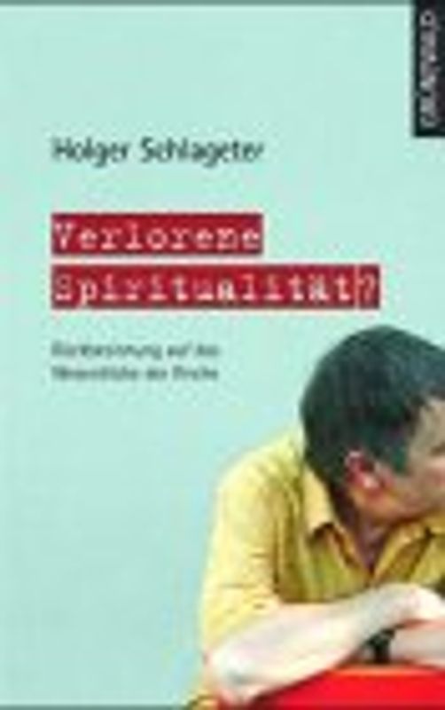Verlorene Spiritualität?