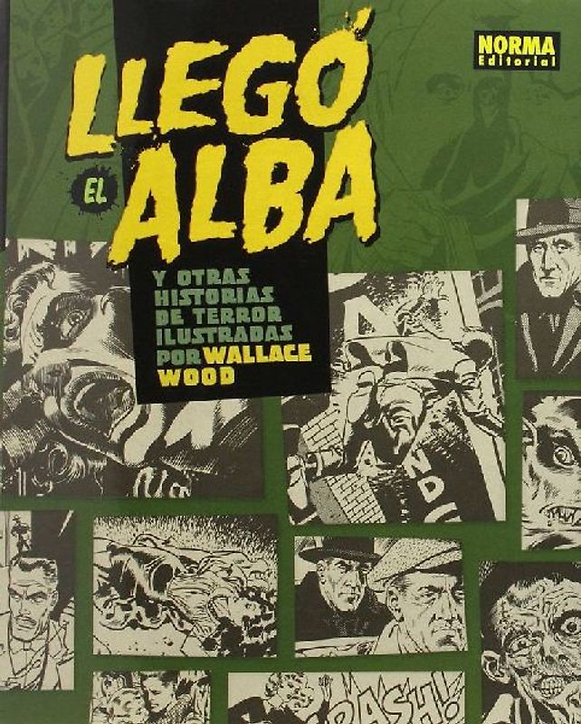 Llegó el alba y otras historias de terror ilustradas por Wallace Wood
