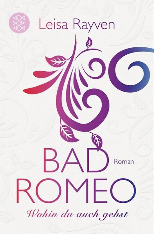 Bad Romeo - Wohin du auch gehst