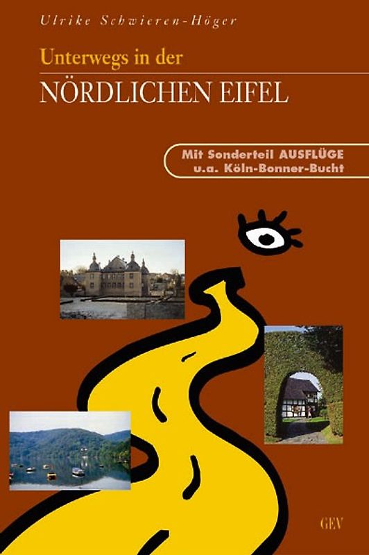 Unterwegs in der nördlichen Eifel. Mit Sonderteil Ausflüge u.a. Köln-Bonner-Bucht