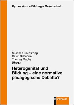 Heterogenität und Bildung – eine normative pädagogische Debatte?