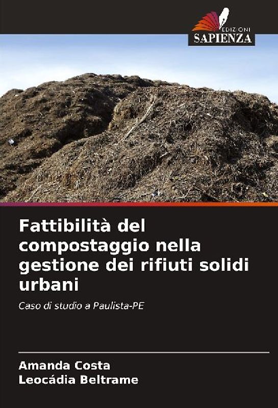 Fattibilità del compostaggio nella gestione dei rifiuti solidi urbani