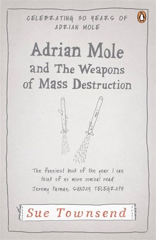Adrian Mole and The Weapons of Mass Destruction (Adrian Mole 6) - Sue Townsend