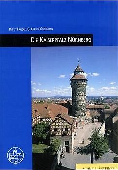 Die Kaiserpfalz Nürnberg