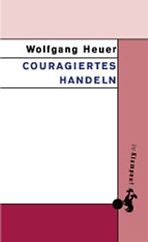 Couragiertes Handeln