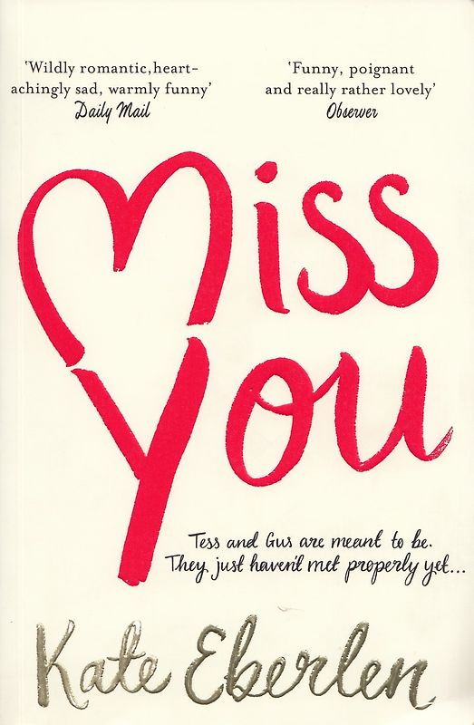 Miss You - Kate Eberlen [Paperback]