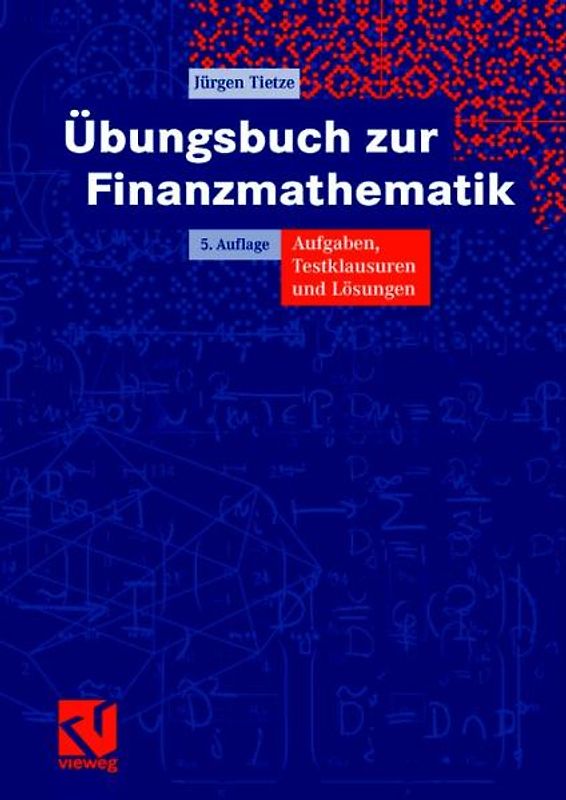 Übungsbuch zur Finanzmathematik