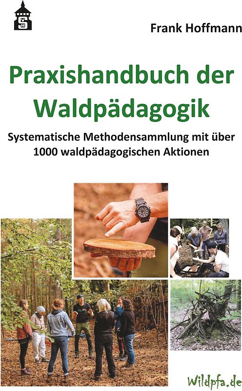 Praxishandbuch der Waldpädagogik
