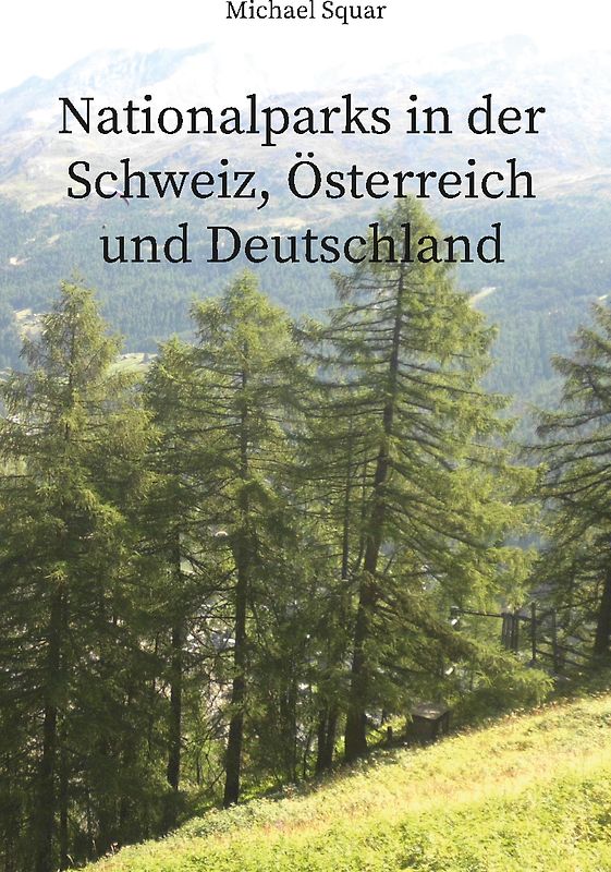 Nationalparks in der Schweiz, Österreich und Deutschland