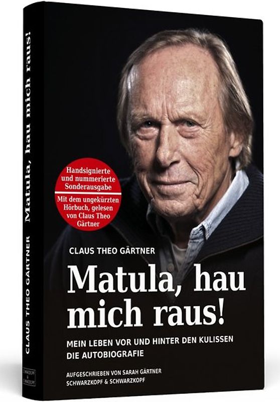 Matula, hau mich raus! Handsigniert mit Hörbuch, nummerierte und limitierte Sonderausgabe. Von Claus Theo Gärtner persönlich signierte 3.333 Exemplare inklusive dem ungekürzten Hörbuch!