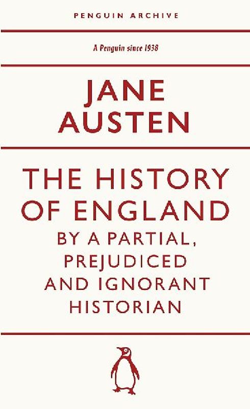 The History of England by a Partial, Prejudiced and Ignorant Historian