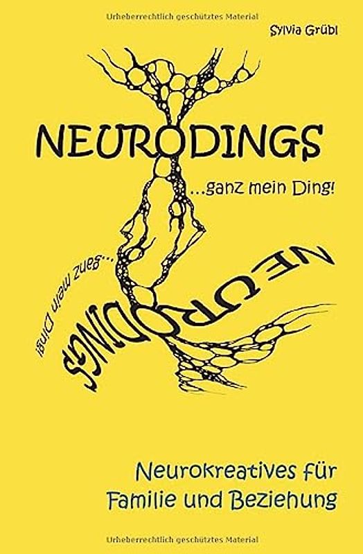 NEURODINGS: Neurokreatives für Familie und Beziehung
