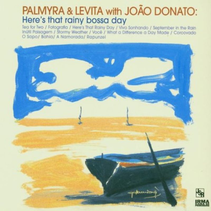 Palmyra & Levita - Here'S That Rainy Bossa Day