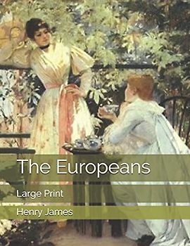 The Europeans: Large Print