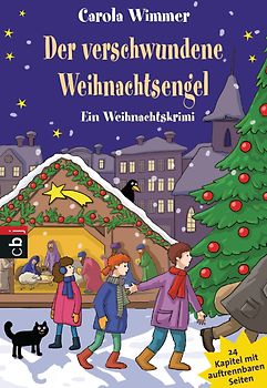 Der verschwundene Weihnachtsengel. Ein Weihnachtskrimi in 24 Kapiteln
