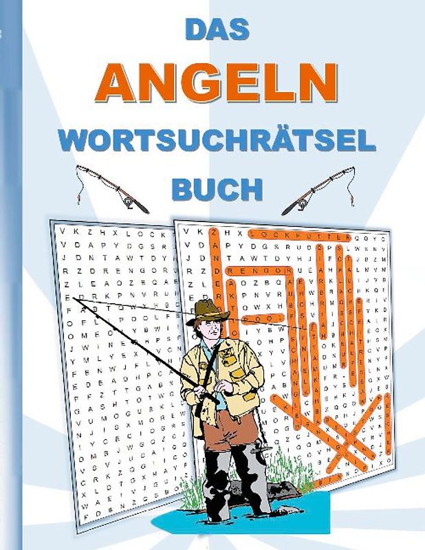 DAS ANGELN WORTSUCHRÄTSEL BUCH