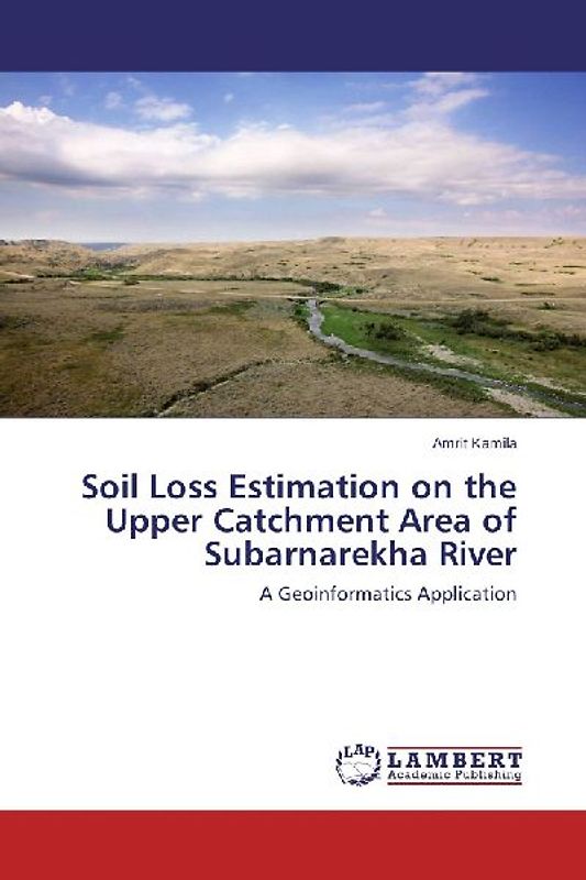 Soil Loss Estimation on the Upper Catchment Area of Subarnarekha River
