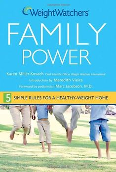 Family Power - 5 Simple Rules for a Healthy-Weight Home - Karen Miller-Kovach