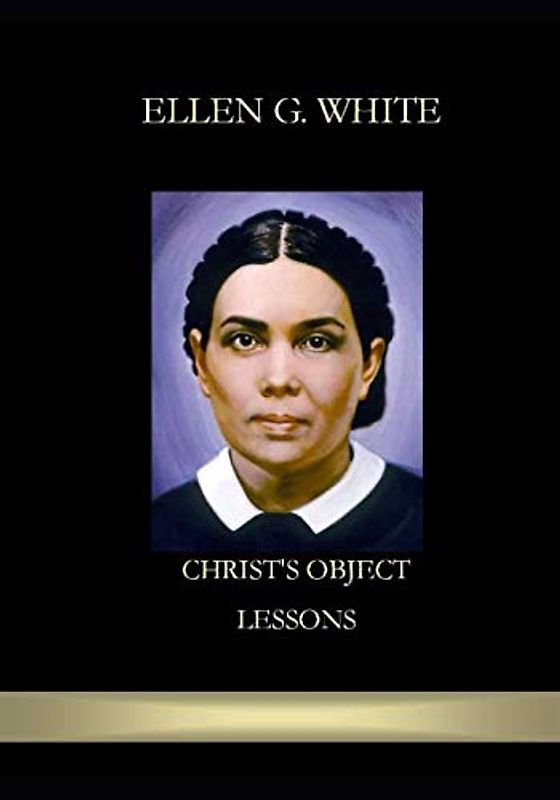 Christ's Object Lessons