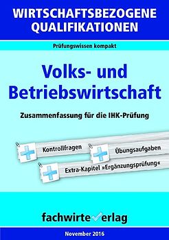 Wirtschaftsbezogene Qualifikationen: Volks- und Betriebswirtschaft