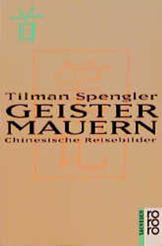 Geistermauern. Chinesische Reisebilder