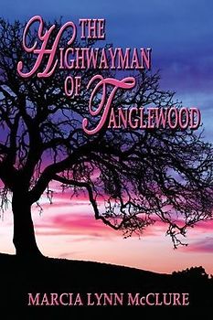 The Highwayman of Tanglewood