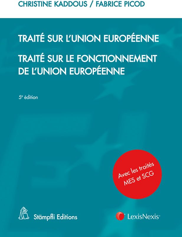 Traité sur l'Union européenne Traité sur le fonctionnement de l'Union européenne