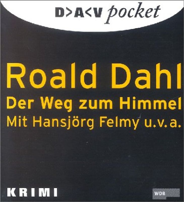 Der Weg zum Himmel. 3 Kriminalhörspiele