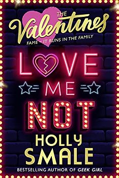 Love Me Not: Fame, It Runs in the Family (The Valentines)