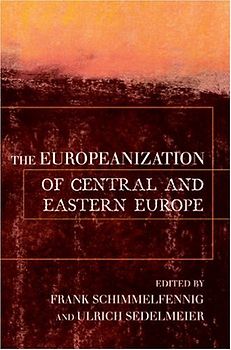 The Europeanization of Central and Eastern Europe (Cornell Studies in Political Economy)