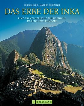 Peru  Das Erbe der Inka