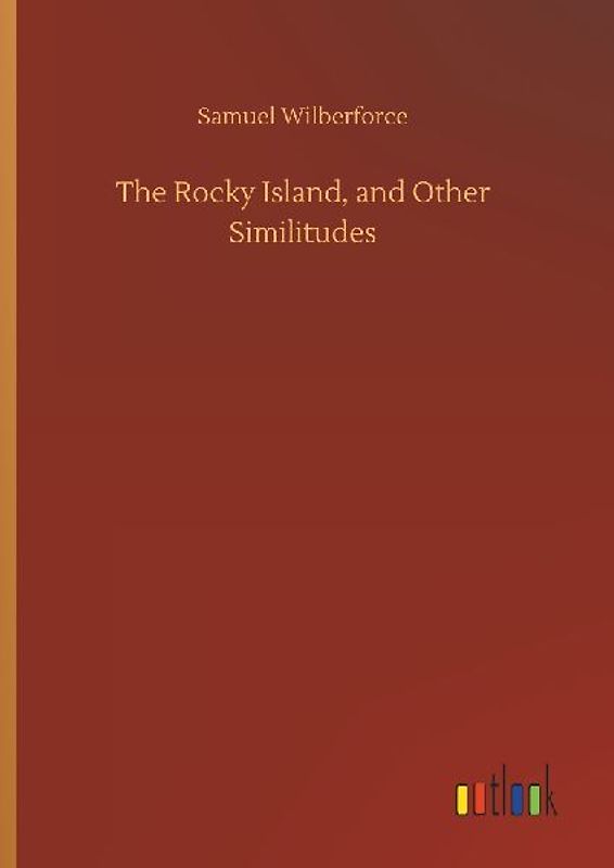The Rocky Island, and Other Similitudes