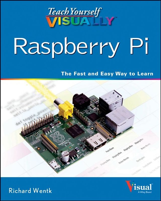 Teach Yourself VISUALLY Raspberry Pi