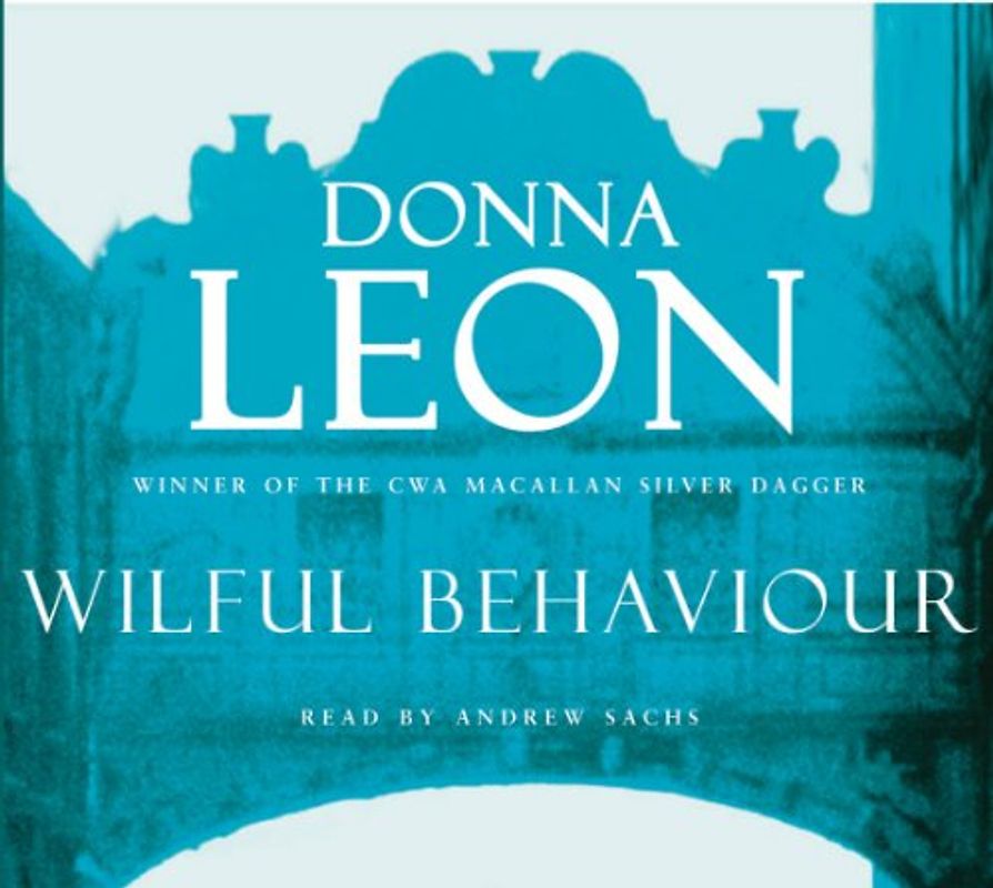Wilful Behaviour: Commissario Brunetti 11 - Donna Leon