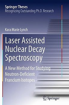Laser Assisted Nuclear Decay Spectroscopy