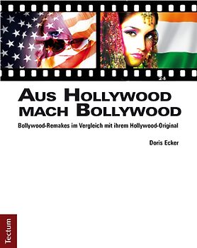 Aus Hollywood mach Bollywood